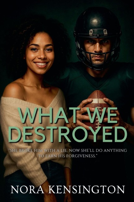 What We Destroyed - Nora Kensington