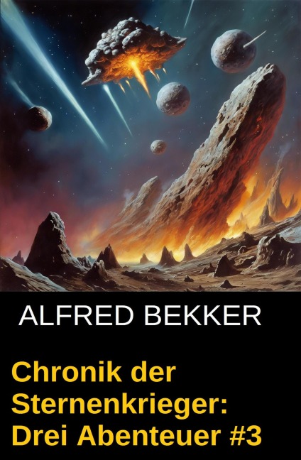 Chronik der Sternenkrieger: Drei Abenteuer #3 - Alfred Bekker