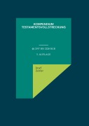 Cover-Bild zum Titel 'Kompendium Testamentsvollstreckung' von 'Josef Zeitler'