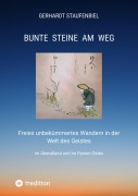 Cover-Bild zum Titel 'Bunte Steine am Weg' von 'Gerhardt Staufenbiel'