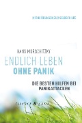 Cover-Bild zum Titel 'Endlich leben ohne Panik!' von 'Hans Morschitzky'