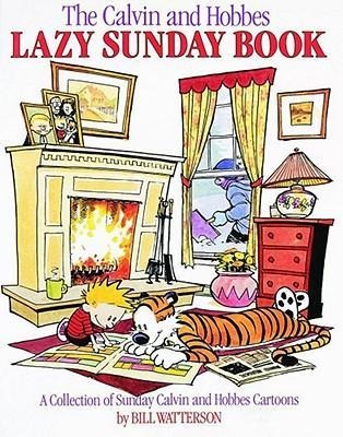 The Calvin and Hobbes Lazy Sunday Book - Bill Watterson