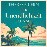 Cover-Bild zum Titel 'Der Unendlichkeit so nah' von 'Theresa Kern'