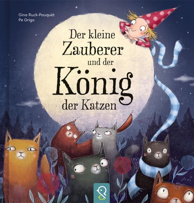 Der kleine Zauberer und der König der Katzen - Gina Ruck-Pauquèt