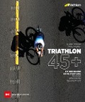 Cover-Bild zum Titel 'Triathlon 45+' von 'Ulrike Syring, Mike Anlauf'
