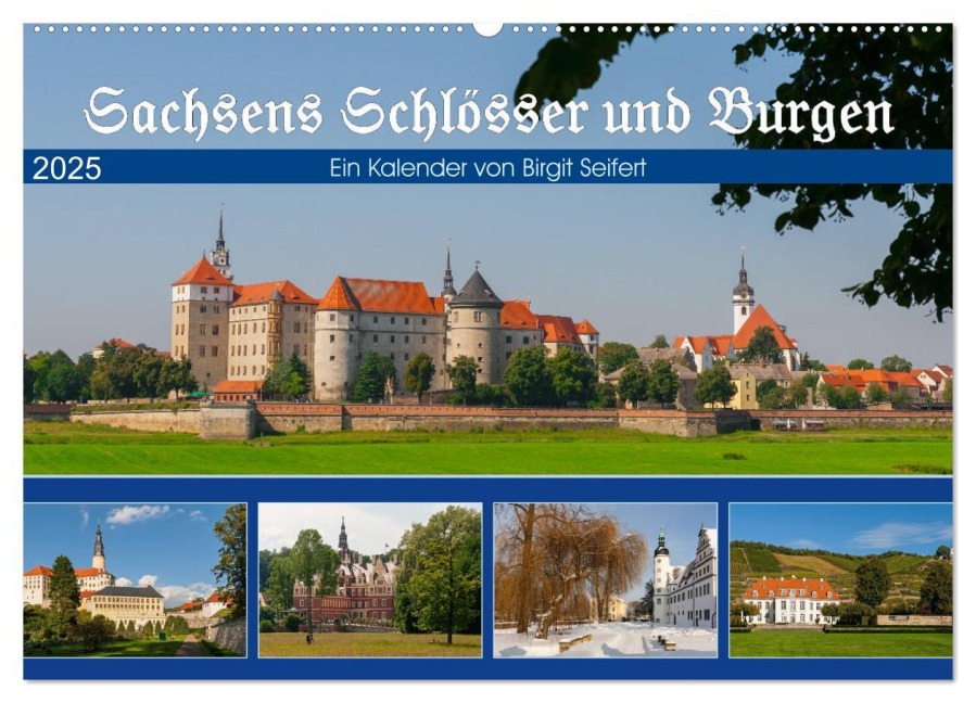 Sachsens Schlösser und Burgen (Wandkalender 2025 DIN A2 quer), CALVENDO Monatskalender - Birgit Harriette Seifert