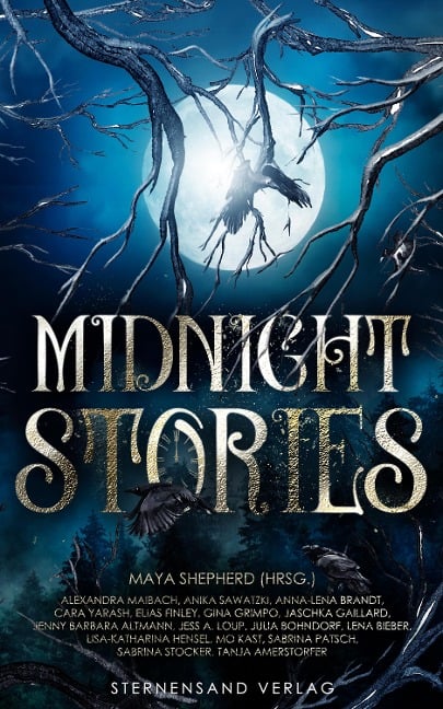 Midnight Stories (Anthologie) - Maya Shepherd, Jaschka Gaillard, Lena Bieber, Tanja Amerstorfer, Anika Sawatzki