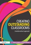 Cover-Bild zum Titel 'Creating Outstanding Classrooms' von 'Oliver Knight, David Benson'