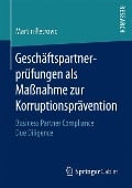 Geschäftspartnerprüfungen als Maßnahme zur Korruptionsprävention - Martin Petrovic