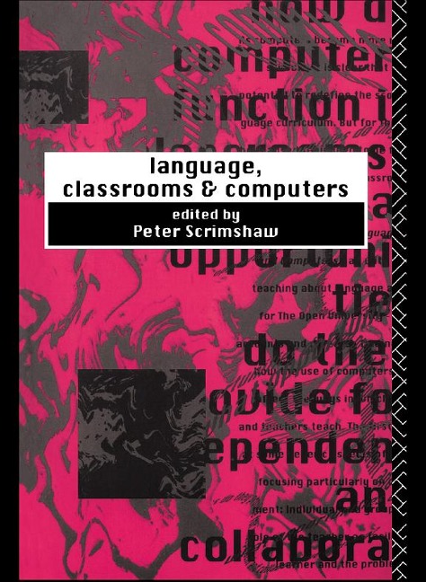 Language, Classrooms and Computers - 