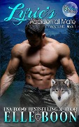 Cover-Bild zum Titel 'Lyric's Accidental Mate (Iron Wolves MC, Book 1)' von 'Elle Boon'