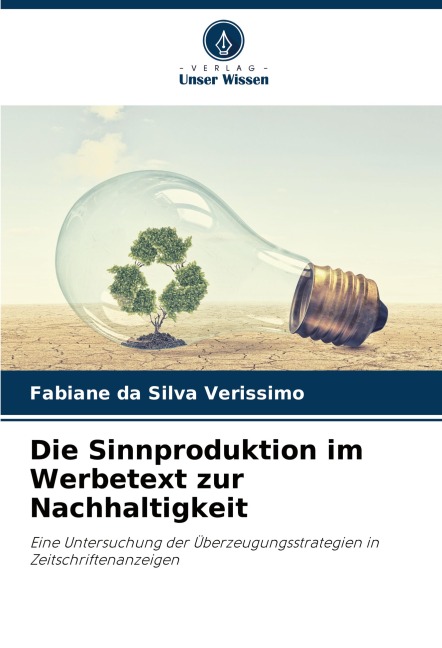 Die Sinnproduktion im Werbetext zur Nachhaltigkeit - Fabiane da Silva Verissimo