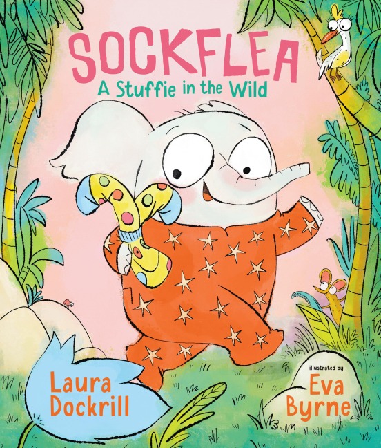 Sockflea: A Stuffie in the Wild - Laura Dockrill
