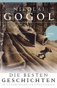Cover-Bild zum Titel 'Nikolai Gogol - Die besten Geschichten' von 'Nikolai Gogol'
