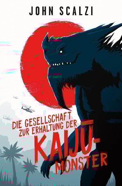 Die Gesellschaft zur Erhaltung der Kaij¿-Monster - John Scalzi