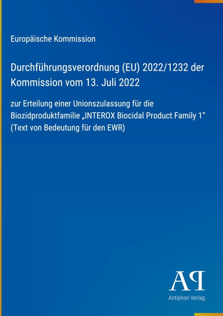 Durchführungsverordnung (EU) 2022/1232 der Kommission vom 13. Juli 2022 - Europäische Kommission
