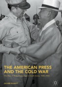 Cover-Bild zum Titel 'The American Press and the Cold War' von 'Oliver Elliott'
