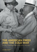 Cover-Bild zum Titel 'The American Press and the Cold War' von 'Oliver Elliott'