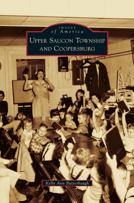 Upper Saucon Township and Coopersburg - Kelly Ann Butterbaugh