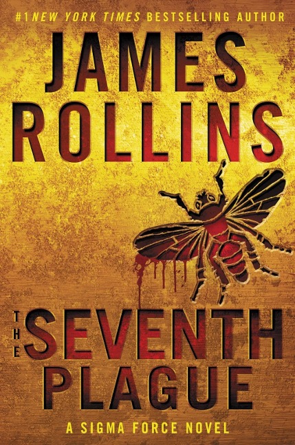 The Seventh Plague - James Rollins