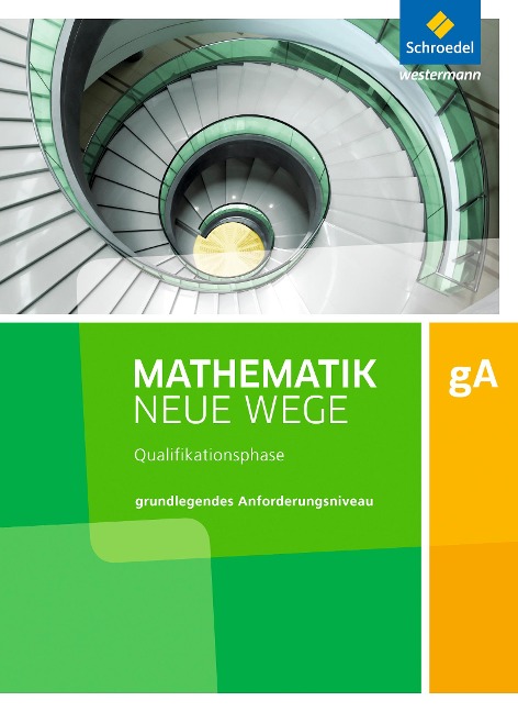 Mathematik Neue Wege SII. Qualifikationsphase Grundkurs: Arbeitsbuch. Niedersachsen - 