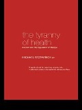 Cover-Bild zum Titel 'The Tyranny of Health' von 'Michael Fitzpatrick'
