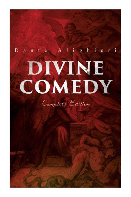 Divine Comedy (Complete Edition) - Dante Alighieri, Henry Francis Cary, Gustave Doré