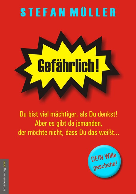 Gefährlich! - Stefan Müller