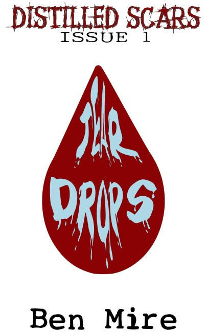 Teardrops (Distilled Scars, #1) - Ben Mire