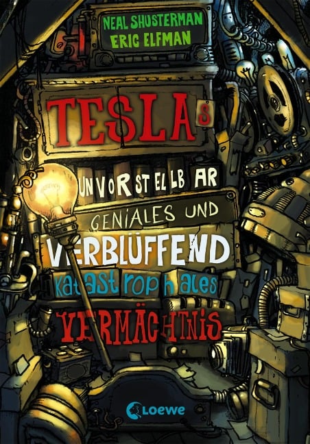 Teslas unvorstellbar geniales und verblüffend katastrophales Vermächtnis (Band 1) - Neal Shusterman, Eric Elfman