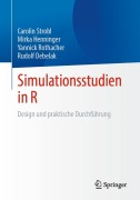 Cover-Bild zum Titel 'Simulationsstudien in R' von 'Carolin Strobl, Mirka Henninger, Rudolf Debelak, Yannick Rothacher'