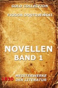 Cover-Bild zum Titel 'Novellen, Band 1' von 'Fjodor Dostojewski'