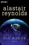 Cover-Bild zum Titel 'Die Arche' von 'Alastair Reynolds'