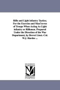 Cover-Bild zum Titel 'Rifle and Light Infantry Tactics; For the Exercise and Man Uvres of Troops When Acting as Light Infantry or Riflemen. Prepared Under the Direction of' von 'William Joseph Hardee'
