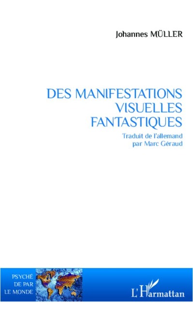 Des manifestations visuelles fantastiques - Johannes Müller
