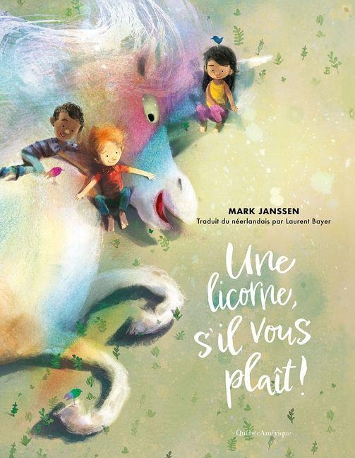 Une Licorne, s'Il Vous Plaît ! - Mark Janssen
