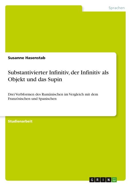 Substantivierter Infinitiv, der Infinitiv als Objekt und das Supin - Susanne Hasenstab