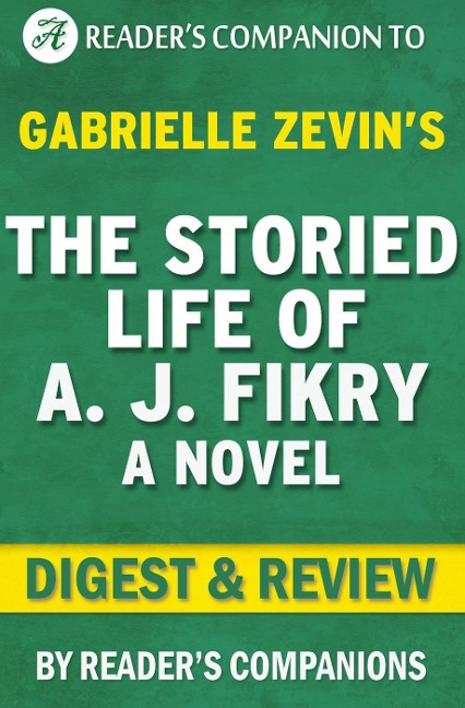The Storied Life of A.J. Fikry by Gabrielle Zevin | Digest & Review - Trivion Books