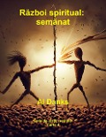 Razboi spiritual: semanat (Seria de via¿a cre¿tina, #4) - Al Danks