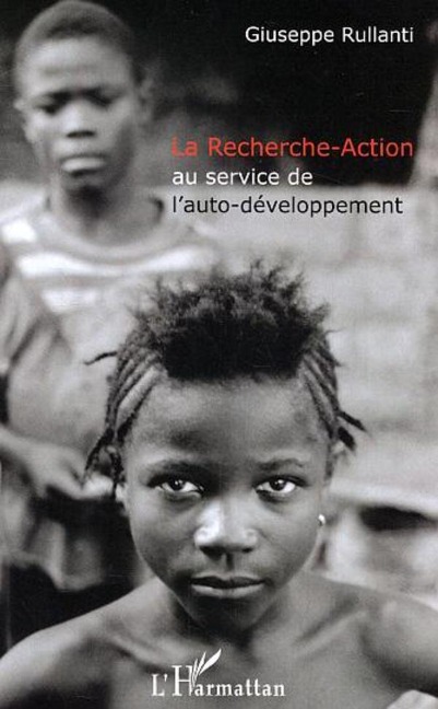 La Recherche-Action au service de l'auto-développement - Rullanti