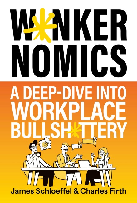 Wankernomics - James Schloeffel, Charles Firth