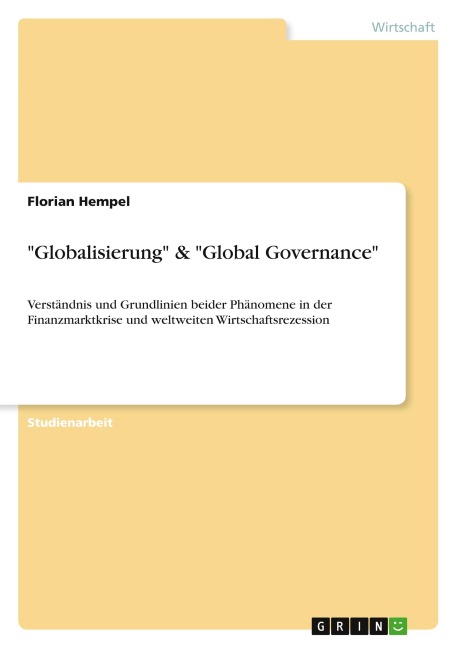 "Globalisierung" & "Global Governance" - Florian Hempel
