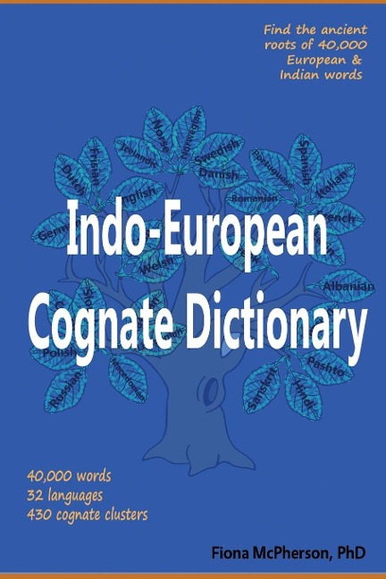 Indo-European Cognate Dictionary - Fiona Mcpherson
