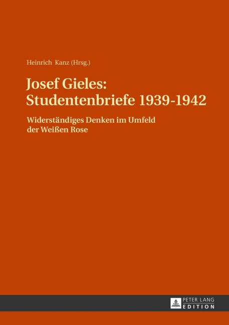 Josef Gieles: Studentenbriefe 1939-1942 - 
