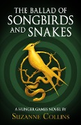 Cover-Bild zum Titel 'Ballad of Songbirds and Snakes (A Hunger Games     Novel)' von ''