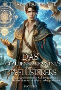 Cover-Bild zum Titel 'Das Glaubensbekenntnis des Flüsterers 1/3' von 'Ethan Starborne'