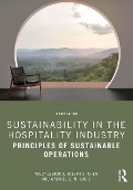 Cover-Bild zum Titel 'Sustainability in the Hospitality Industry' von 'Willy Legrand, Joseph S. Chen, Gabriel C. M. Laeis'