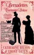 Cover-Bild zum Titel 'Bernadettes Charmante Dokter' von 'Catherine Bilson and Ebony Oaten'