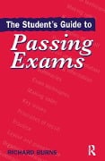 Cover-Bild zum Titel 'The Student's Guide to Passing Exams' von 'Richard Burns'