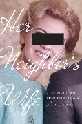 Cover-Bild zum Titel 'Her Neighbor's Wife' von 'Lauren Jae Gutterman'
